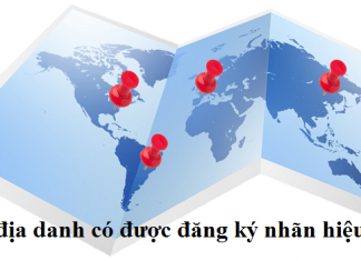 ​Tên địa danh có được đăng ký nhãn hiệu?