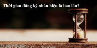 Thời gian đăng ký nhãn hiệu là bao lâu?