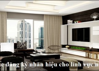 Thủ tục đăng ký nhãn hiệu cho lĩnh vực nội thất