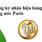 Đăng ký nhãn hiệu hàng hóa theo công ước Paris Đăng ký nhãn hiệu hàng hóa theo công ước Paris