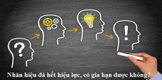 ​Nhãn hiệu đã hết hiệu lực, có gia hạn được không?